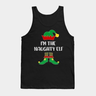 I'm The Naughty Elf Matching Family Group Christmas Tank Top